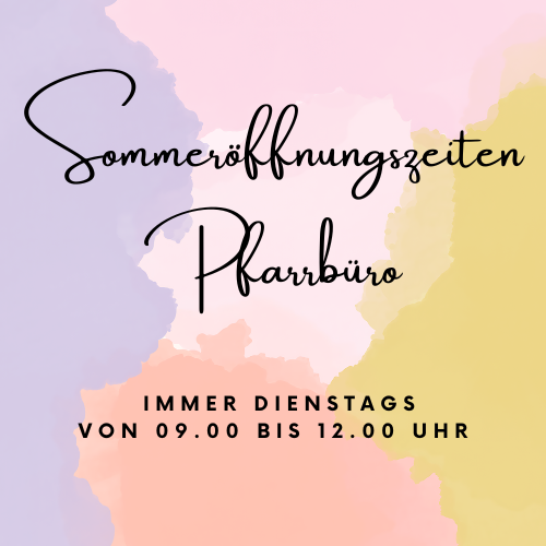 Sommer_Pfarrbüro_2025.png  